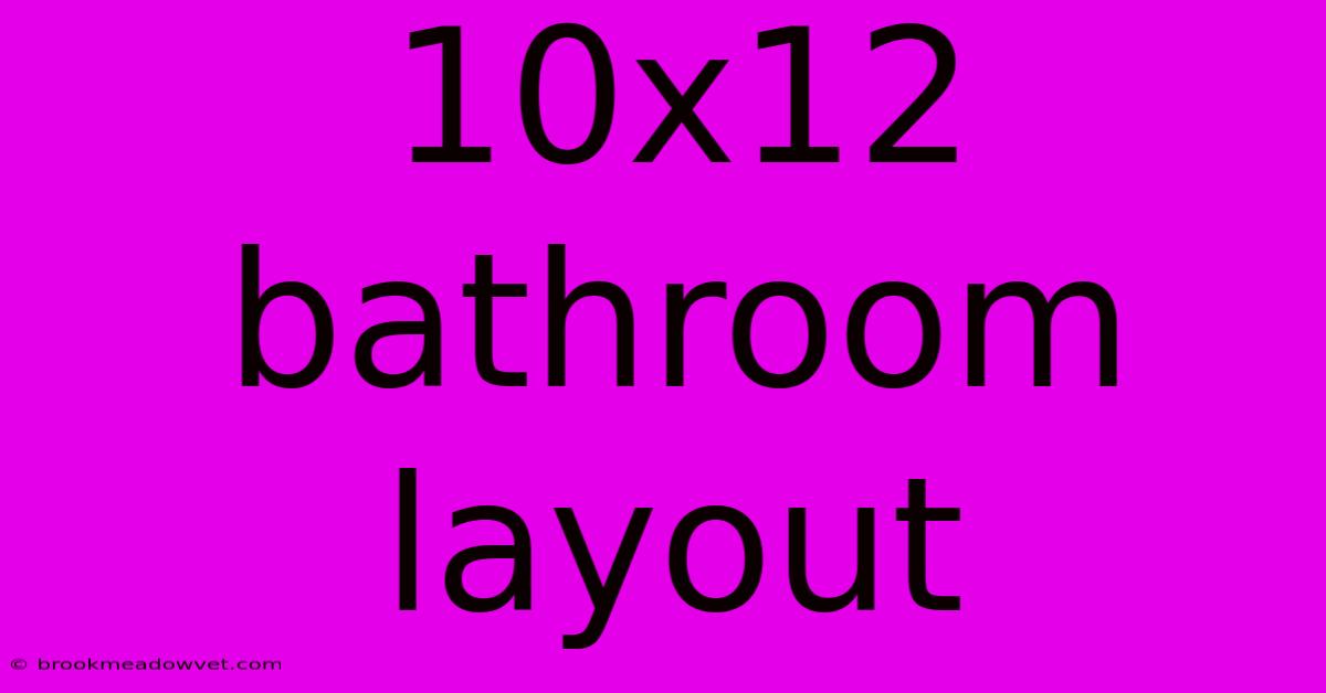 10x12 Bathroom Layout