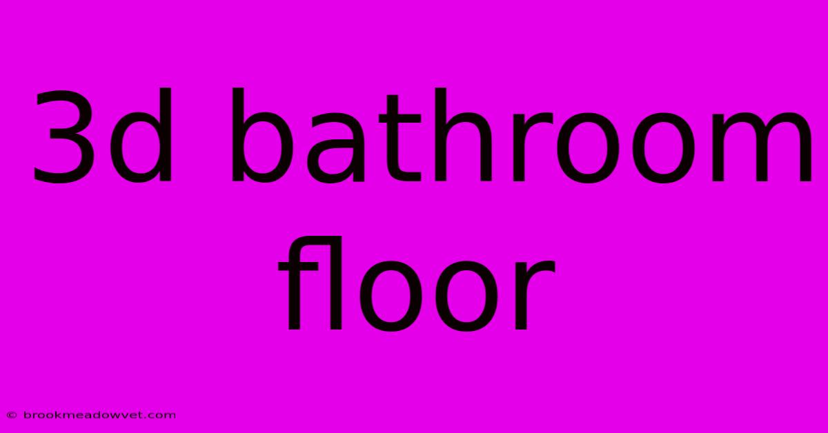 3d Bathroom Floor