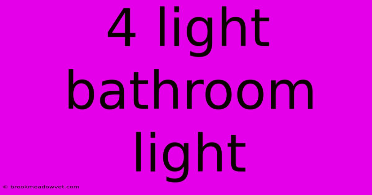 4 Light Bathroom Light