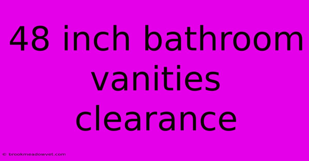 48 Inch Bathroom Vanities Clearance