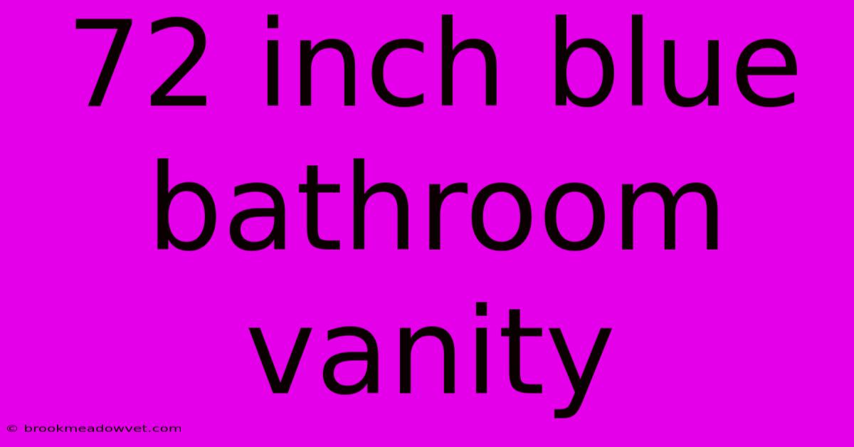 72 Inch Blue Bathroom Vanity