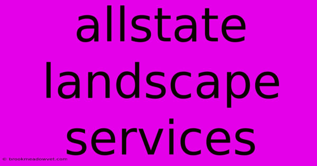 Allstate Landscape Services