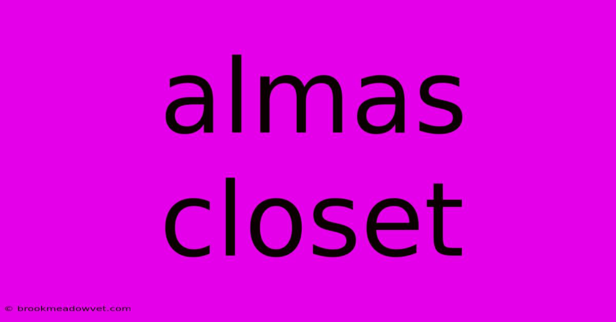 Almas Closet