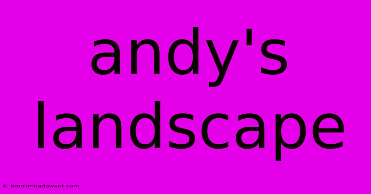 Andy's Landscape