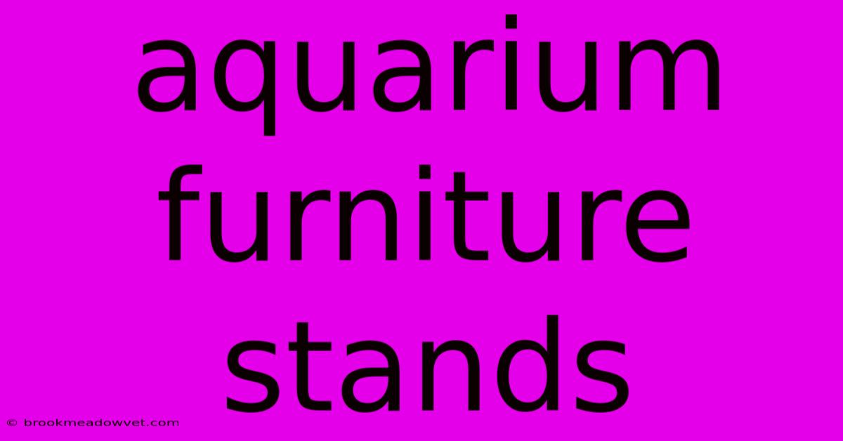 Aquarium Furniture Stands