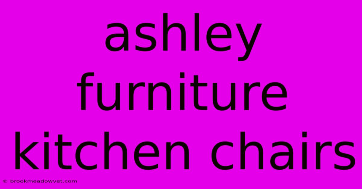 Ashley Furniture Kitchen Chairs