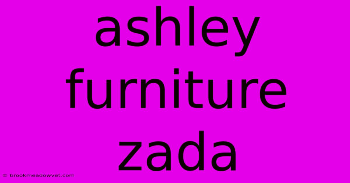 Ashley Furniture Zada