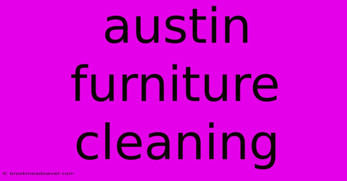 Austin Furniture Cleaning