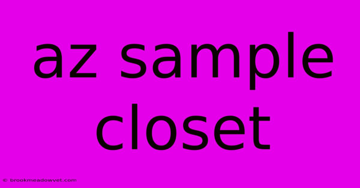 Az Sample Closet