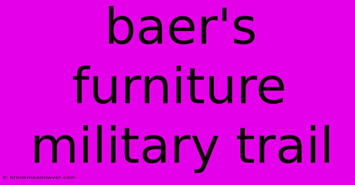 Baer's Furniture Military Trail