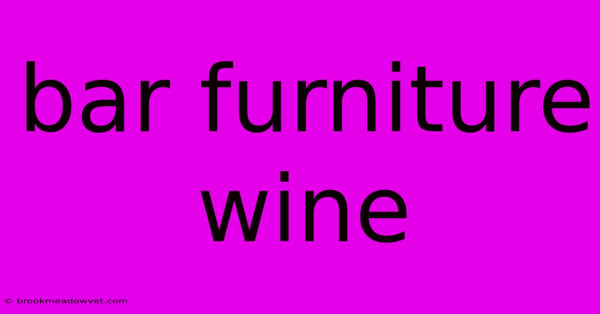 Bar Furniture Wine