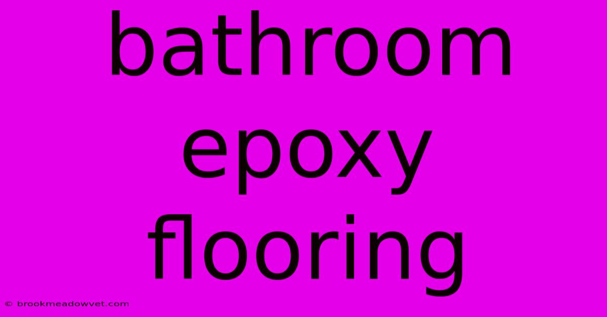 Bathroom Epoxy Flooring