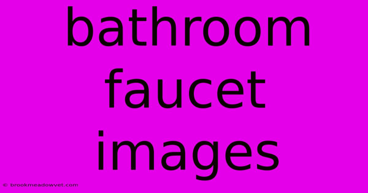 Bathroom Faucet Images