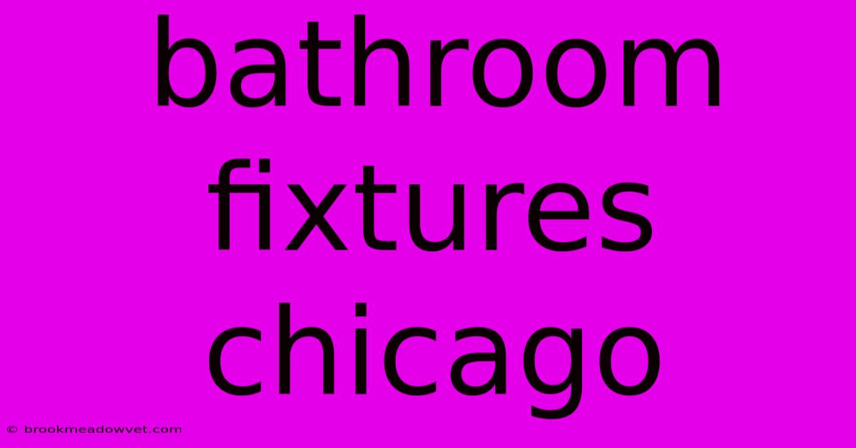 Bathroom Fixtures Chicago