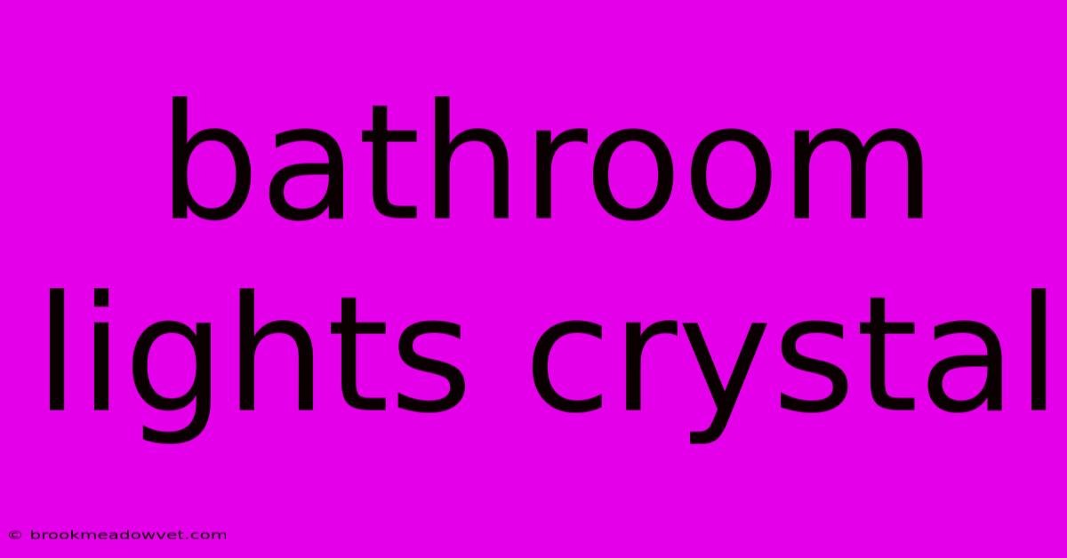 Bathroom Lights Crystal