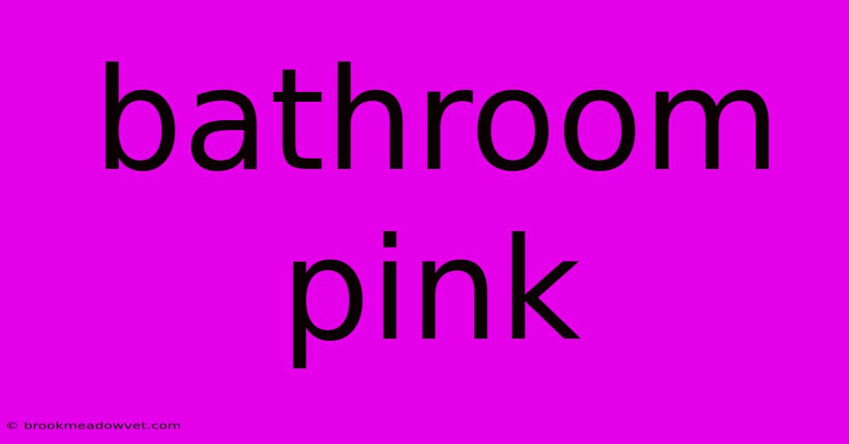 Bathroom Pink