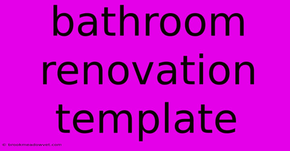 Bathroom Renovation Template