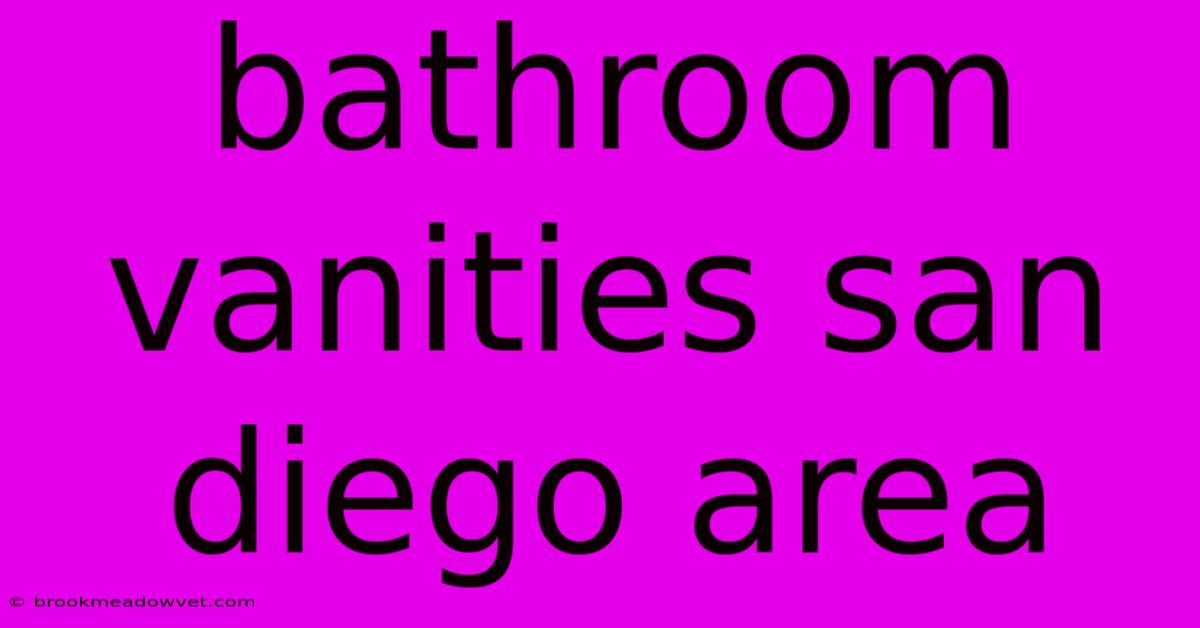 Bathroom Vanities San Diego Area