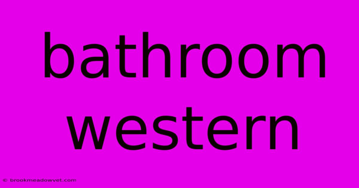 Bathroom Western