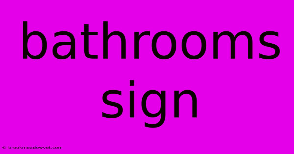 Bathrooms Sign