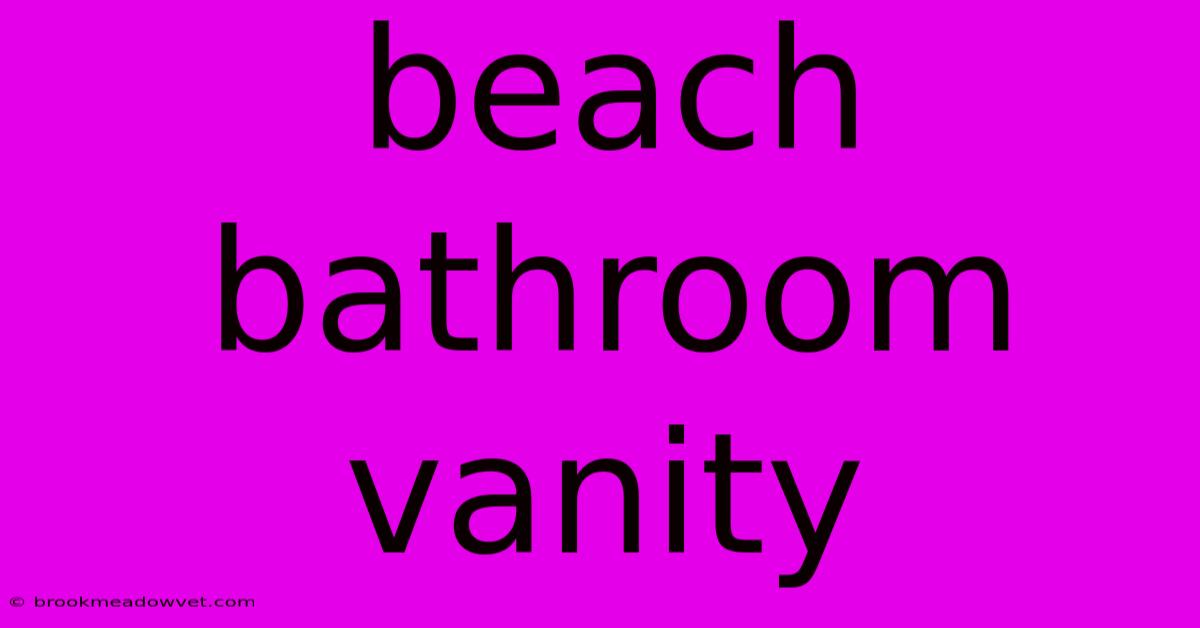 Beach Bathroom Vanity