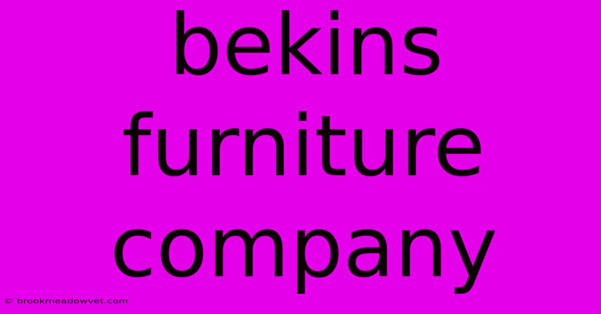 Bekins Furniture Company