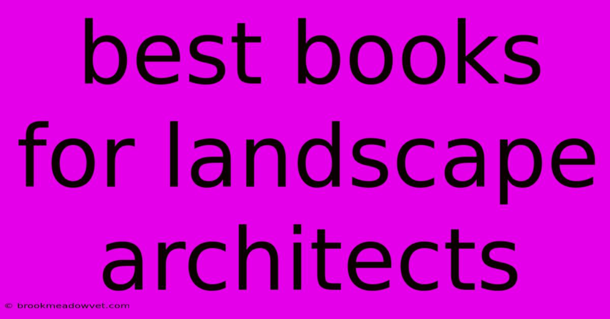 Best Books For Landscape Architects