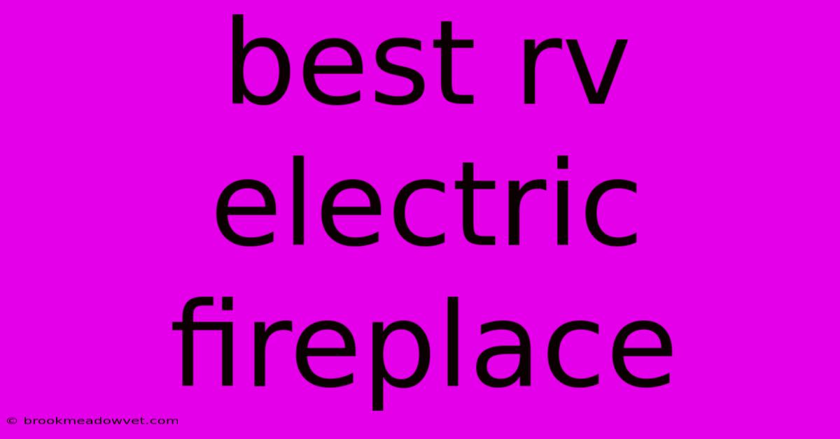 Best Rv Electric Fireplace