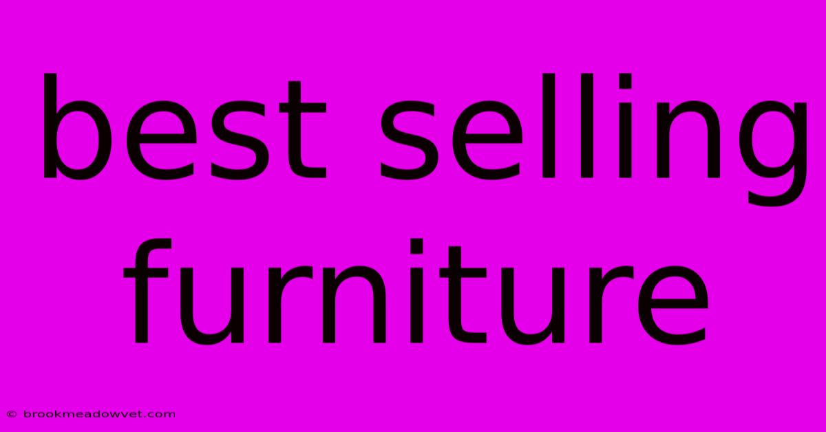 Best Selling Furniture