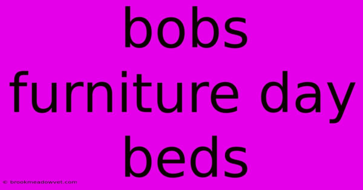 Bobs Furniture Day Beds