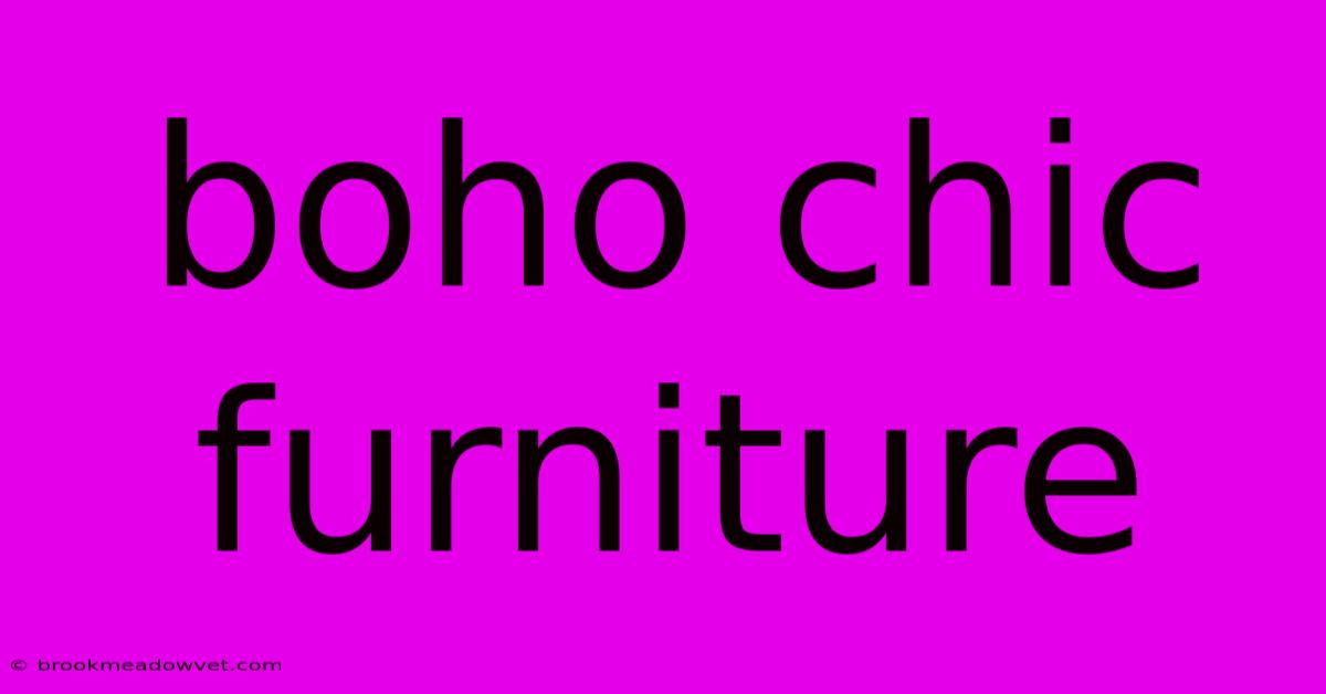 Boho Chic Furniture