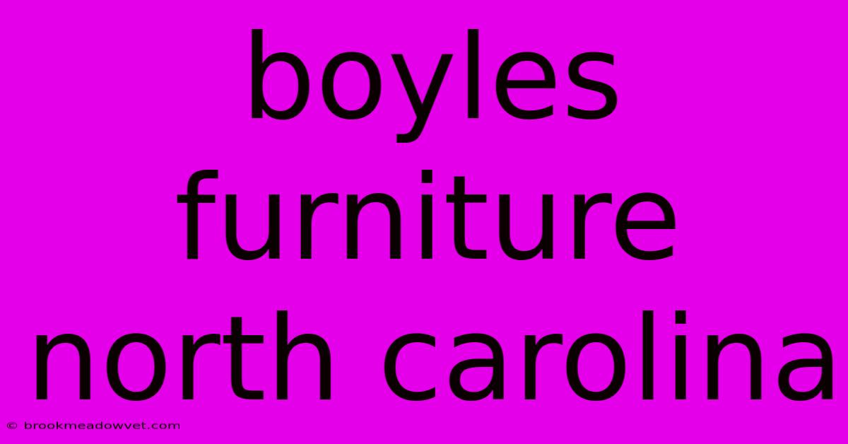 Boyles Furniture North Carolina