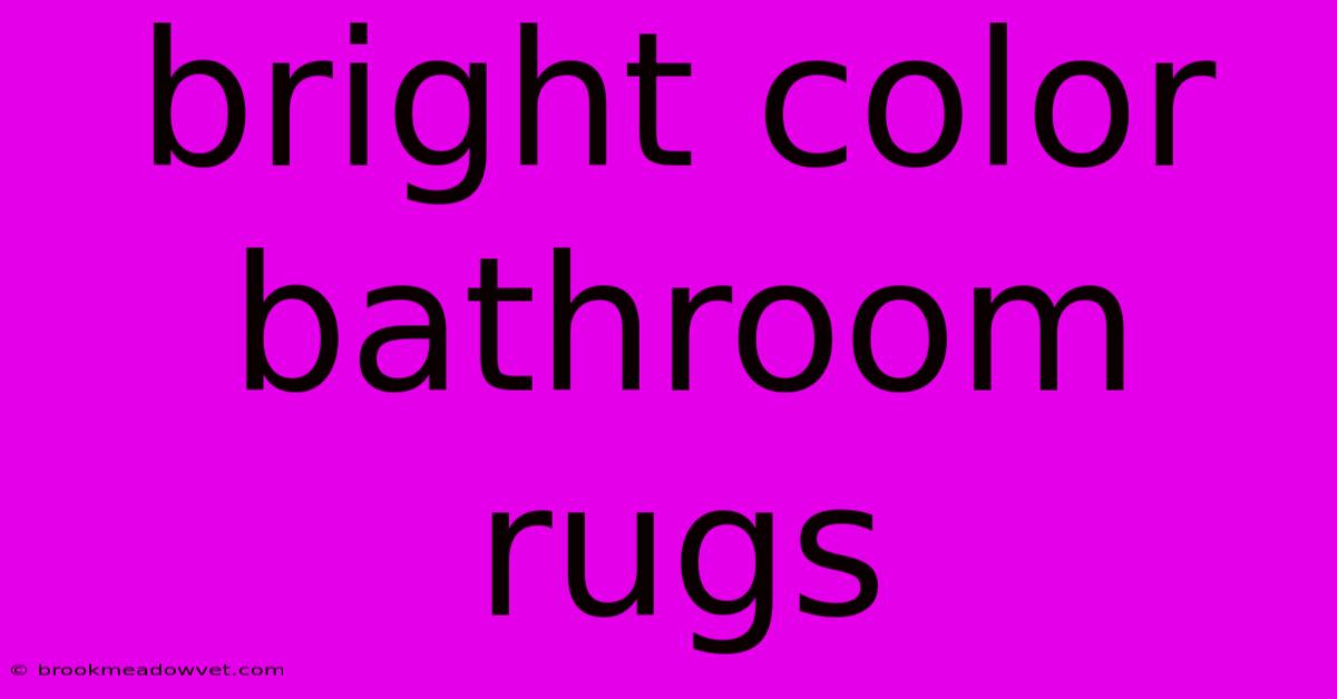 Bright Color Bathroom Rugs