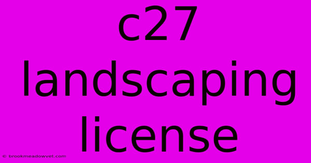 C27 Landscaping License