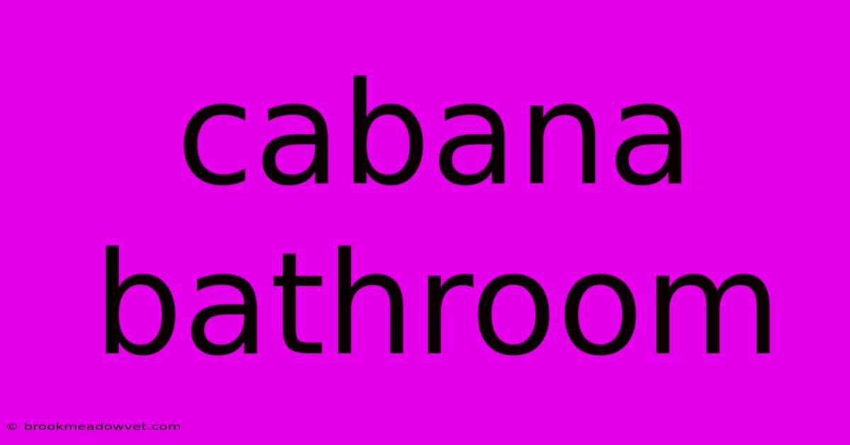 Cabana Bathroom