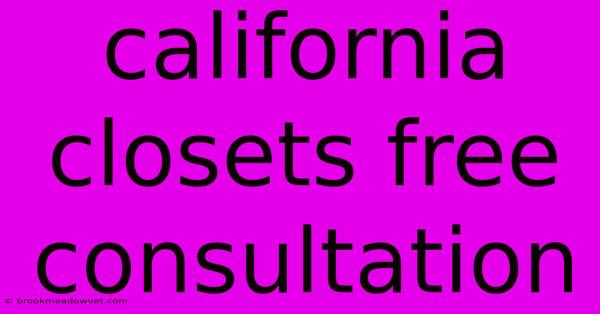 California Closets Free Consultation