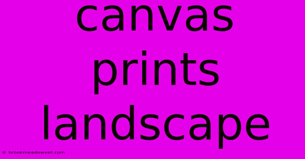 Canvas Prints Landscape