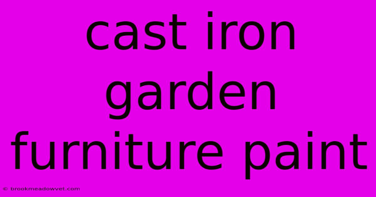 Cast Iron Garden Furniture Paint