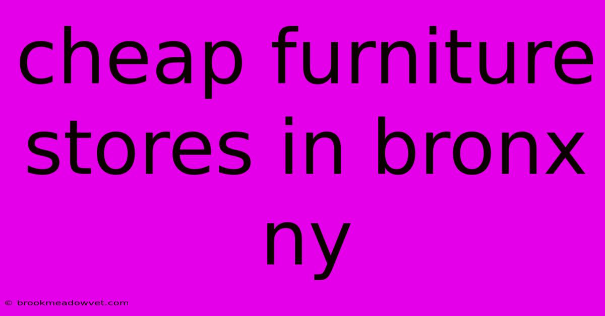 Cheap Furniture Stores In Bronx Ny