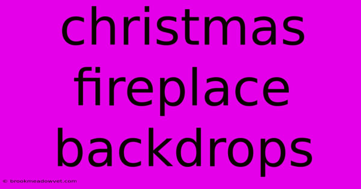 Christmas Fireplace Backdrops