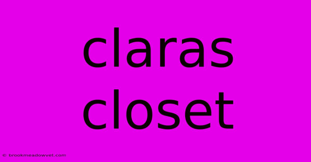 Claras Closet