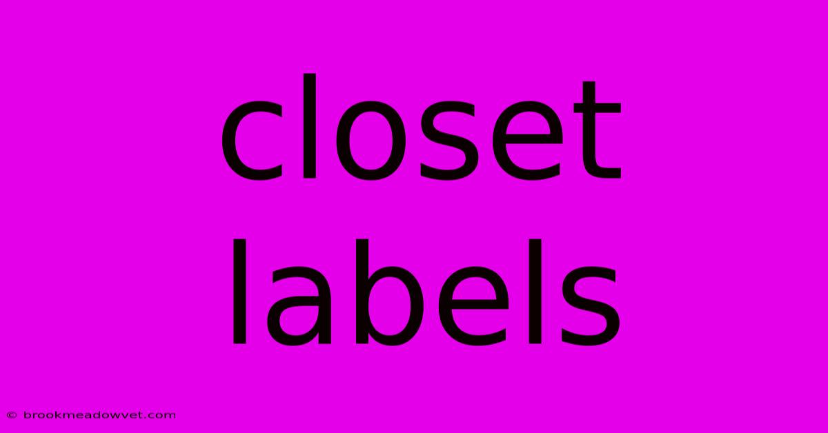 Closet Labels