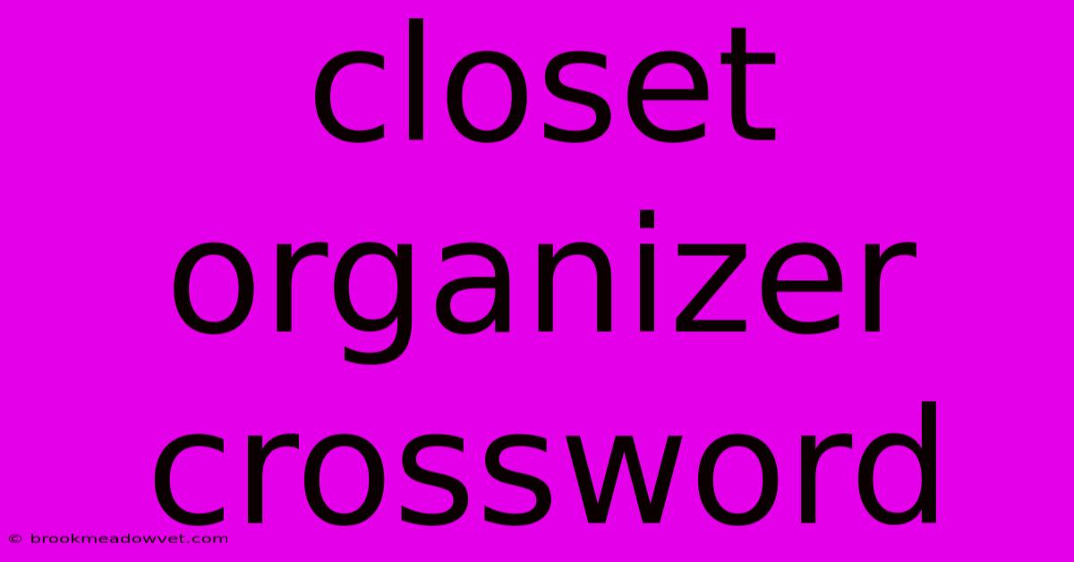 Closet Organizer Crossword