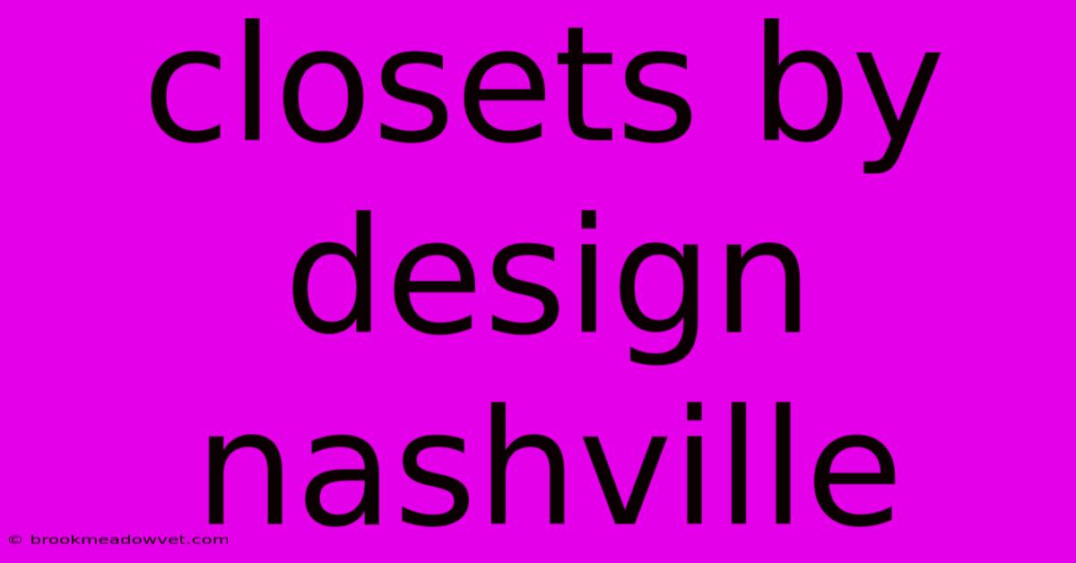 Closets By Design Nashville