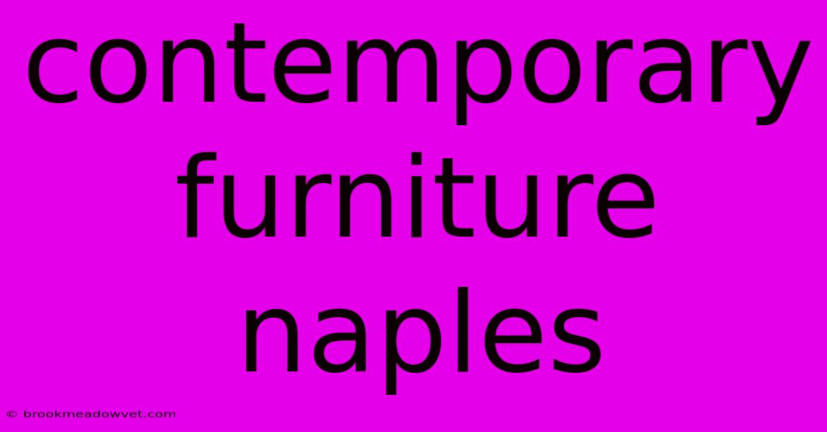 Contemporary Furniture Naples