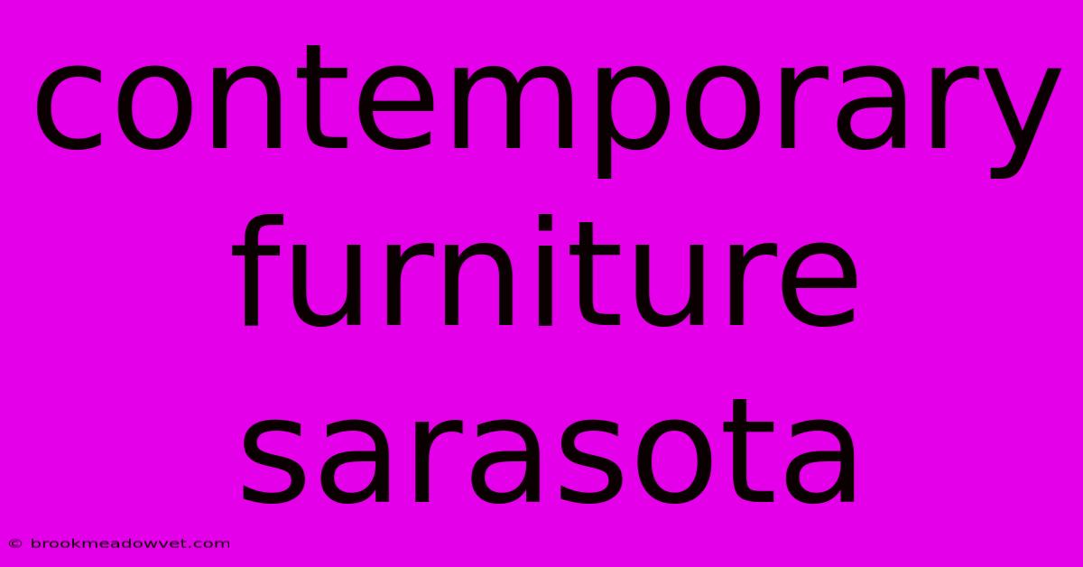 Contemporary Furniture Sarasota