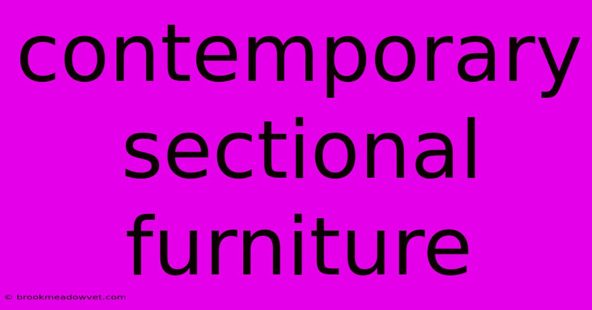 Contemporary Sectional Furniture