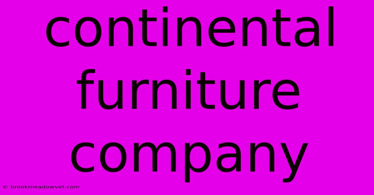 Continental Furniture Company