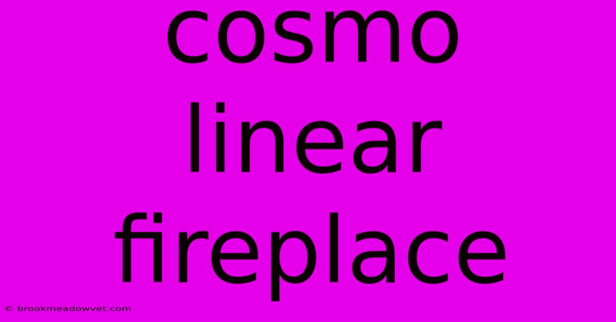 Cosmo Linear Fireplace