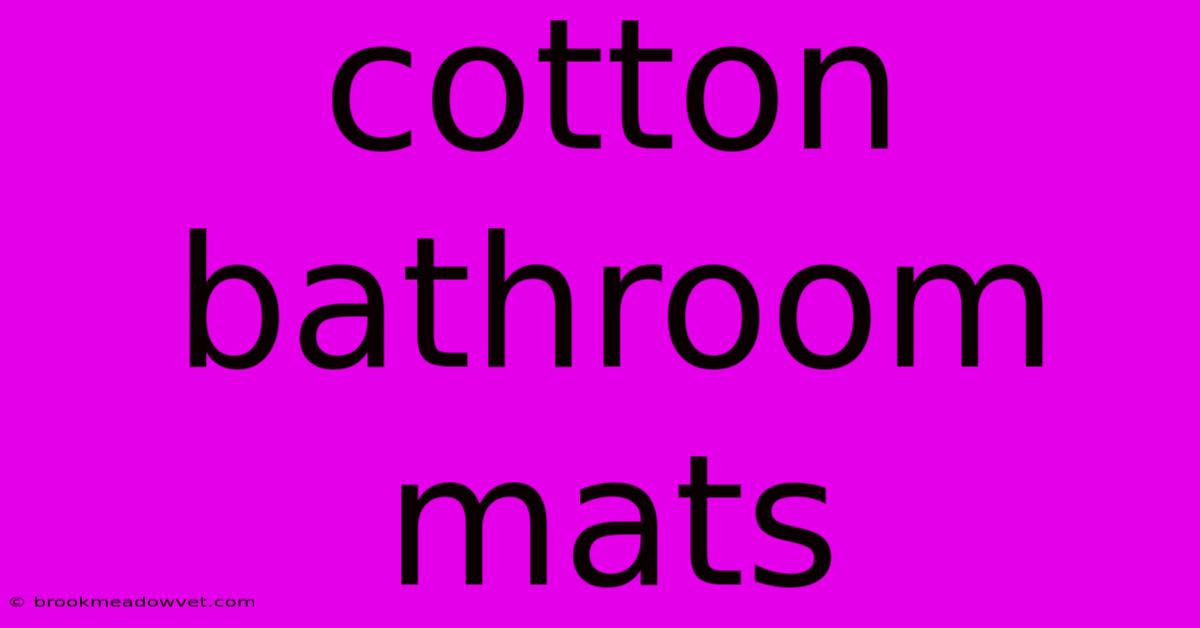 Cotton Bathroom Mats